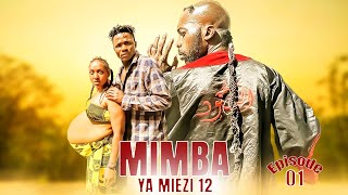 MIMBA YA MIEZI 12  episode 01 [upl. by Pouncey874]