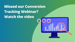 Webinar recording Everything you need to know about Conversion Tracking [upl. by Rann]