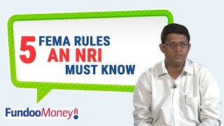 5 FEMA Rules An NRI Must Know [upl. by Ettenajna]