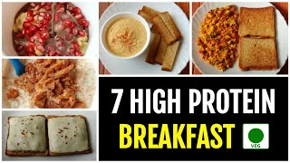 7 High Protein Breakfast Options for a week • PURE VEG 🇮🇳 [upl. by Sanford305]