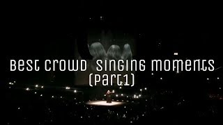 BEST CROWD SINGING MOMENTS PART 1🎶 [upl. by Ivy]