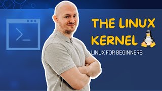 What is the Linux Kernel and How Does It Work [upl. by Eizdnil]