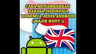 CARA MENAMBAH BAHASA INDONESIA SEGALA JENIS ANDROID ROOT DENGAN APLIKASI MORELOCALE 2 [upl. by Maibach]