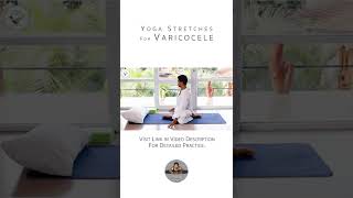 Yoga Stretches for Varicocele  Part 1 [upl. by Leira]