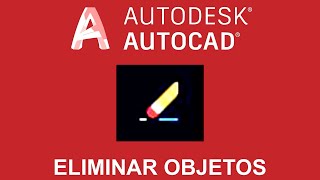 Tutorial AutoCAD eliminar objetos  erase [upl. by Ori]