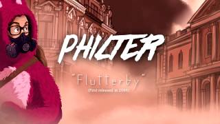 Philter  Flutterby [upl. by Alyks250]