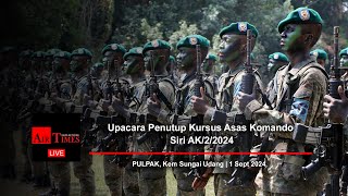 LIVE Upacara Penutup Kursus Asas Komando Siri AK 22024  1 Sept 2024 [upl. by Fernyak]