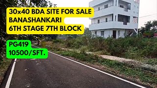 30x40 BDA Site for Sale Banashankari 6th Stage 7th Block  PG419  ಸೈಟು ಮಾರಾಟಕ್ಕಿದೆ  Real Estate [upl. by Tiemroth]