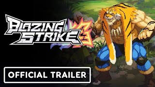 Blazing Strike  Official Release Date Trailer [upl. by Oiziruam979]