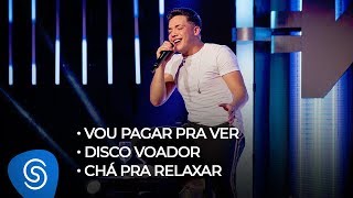 Wesley Safadão  Vou Pagar Pra Ver  Disco Voador  Chá Pra Relaxar  TBT WS [upl. by Aneeled]