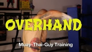 How To Throw An Overhand Right Tutorial  Basic Muay Thai Techniques [upl. by Aner691]