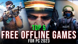 The 5 Best FREE OFFLINE Games To Play In 2023 For PC [upl. by Akerue327]