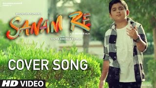 SANAM RE  Cover Version  Mustafa Khan  TSeries [upl. by Araht]