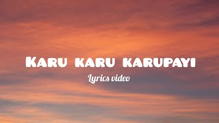 karu karu karupayi  lyrics videoEazhaiyin siripu [upl. by Borroff]