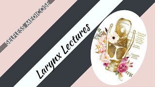 LARYNX lecture 18 BENIGN tumors of larynx SOLID NON NEOPLASTIC tumors made easy [upl. by Marjana]