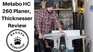 Metabo HC 260 Planer Thicknesser Review [upl. by Annoya776]