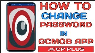 HOW TO CHANGE PASSWORD IN GCMOB APP [upl. by Osana]