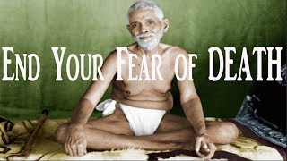 End Your Fear of Death  The Enlightenment of Ramana Maharshi [upl. by Luna]