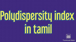 Polydispersity index in tamil [upl. by Ibbie]