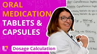 Oral MedicationTablets amp Capsules  Dose Calculations for Nursing Students  LevelUpRN [upl. by Llerahs]