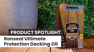 A Guide to Ronseal Ultimate Decking Oil [upl. by Sullecram79]