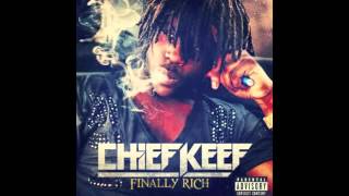 Chief Keef  Kay Kay Finally Rich [upl. by Botsford627]