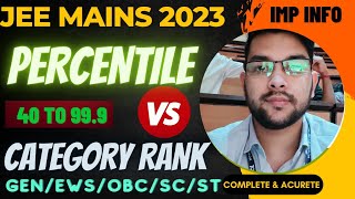 Jee mains 2023 Percentile vs category rank  GENERAL EWS OBC SC ST rank jeemains jee2023 nit [upl. by Ynetsed711]