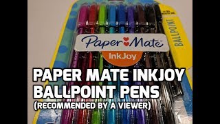 Paper Mate Inkjoy Ballpoint Pens Unboxing and Review Recommended by a Viewer [upl. by Ellecrad]