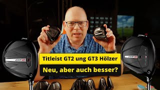 Was ist wirklich neu bei den Titleist GT2 und GT3 Fairway Hölzern [upl. by Bettina]