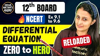 DIFFERENTIAL EQUATIONS Class 12 2024 NCERT Neha Mam Full Theory Qs from Basics [upl. by Suh]