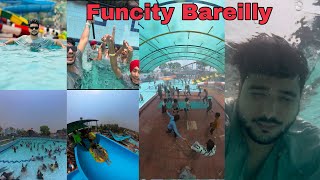 Funcity Bareilly Amusement Park  Bareilly Funcity Full Tour  Water Park Bareilly Funcity [upl. by Shirlie708]