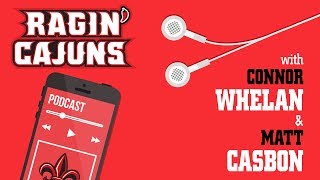 Ragin Cajuns Podcast  Matt Casbon amp Connor Whelan [upl. by Severson]