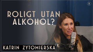 EN AV LIVETS NJUTNINGAR  Katrin Zytomierska  Framgångspodden [upl. by Halverson101]