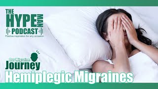 Our Migraine Journey Hemiplegic Migraines  What are they [upl. by Lowndes]