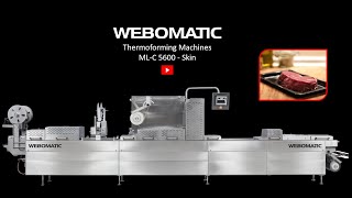 WEBOMATIC Thermoforming Machines MLC 5600 Skin [upl. by Frendel]