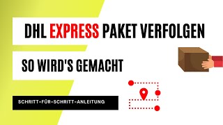 DHL Express Paket verfolgen online 📦 So kannst du deine DHL Express Sendung tracken 🔎 [upl. by Hairahcez]