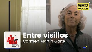 Un libro una hora 144  Entre visillos  Carmen Martín Gaite [upl. by Ativla]