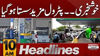 Petrol Price Decrease  News Headlines 10 AM  04 Sep 2024  Latest News  Pakistan News [upl. by Esinek278]