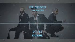 The Kolors  ITALODISCO DOME remix [upl. by Alvie44]