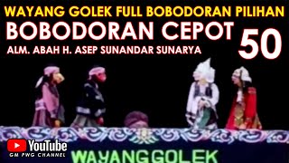 Wayang Golek Asep Sunandar Sunarya Full Bobodoran Cepot Versi Pilihan 50 [upl. by Bautram]