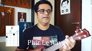 Phir Le Aaya Dil  Arijit Singh  Barfi  Easy Ukulele Tutorial  BollyUke  Arnab Chakraborty [upl. by Emsoc]