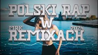 ❤️🤩 POLSKI RAP W REMIXACH 2024 🤩🌅 DJ MRK 🤩❤️ [upl. by Assirk]