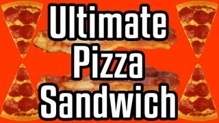 Ultimate Pizza Sandwich  Epic Meal Time [upl. by Leahcimsemaj]