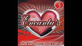 Banda Encantus  Volume 3  Verdadeiro Amor [upl. by Oran]