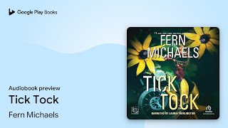 Tick Tock by Fern Michaels · Audiobook preview [upl. by Matlick]