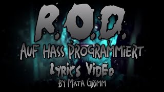 ROD  Auf Hass programmiert Lyrics Video [upl. by Aiasi948]