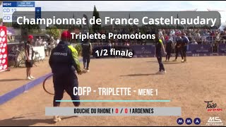 CDF Promotions  Triplette  Castelnaudary  12 finale  Bouche du Rhône VS Ardennes  14072024 [upl. by Roleat]