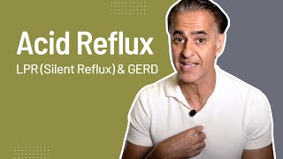 Acid Reflux LPR Silent Reflux amp GERD Causes and Treatments [upl. by Naedan284]