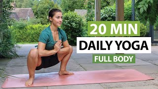 20 Min Daily Yoga Flow  Every Day Full Body Yoga For All Levels [upl. by Amikehs]