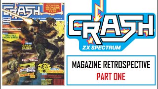 Crash ZX Spectrum  Magazine Retrospective  Part 1 [upl. by Nellir]